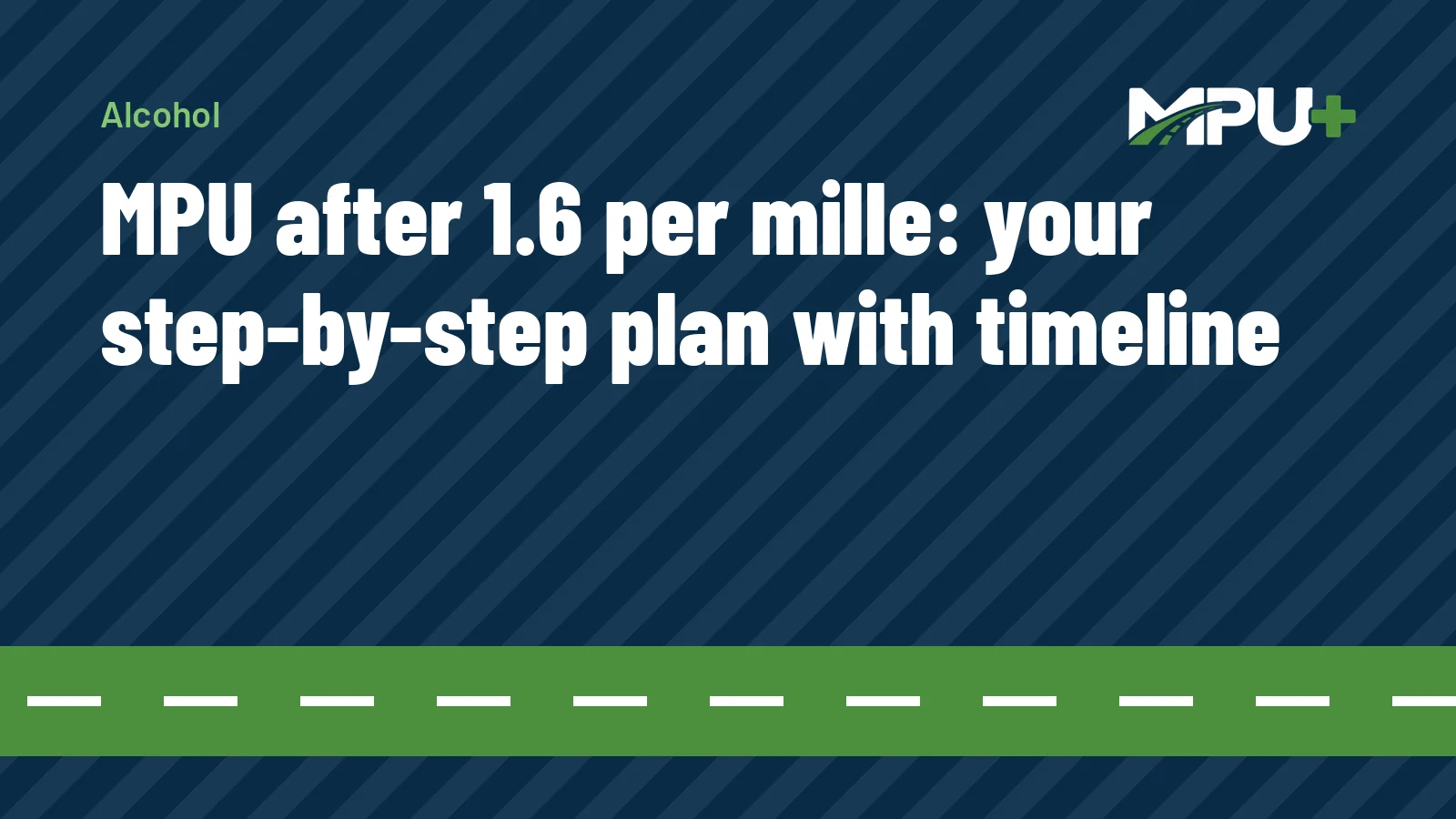 Titelbild: MPU after 1.6 per mille: your step-by-step plan with timeline