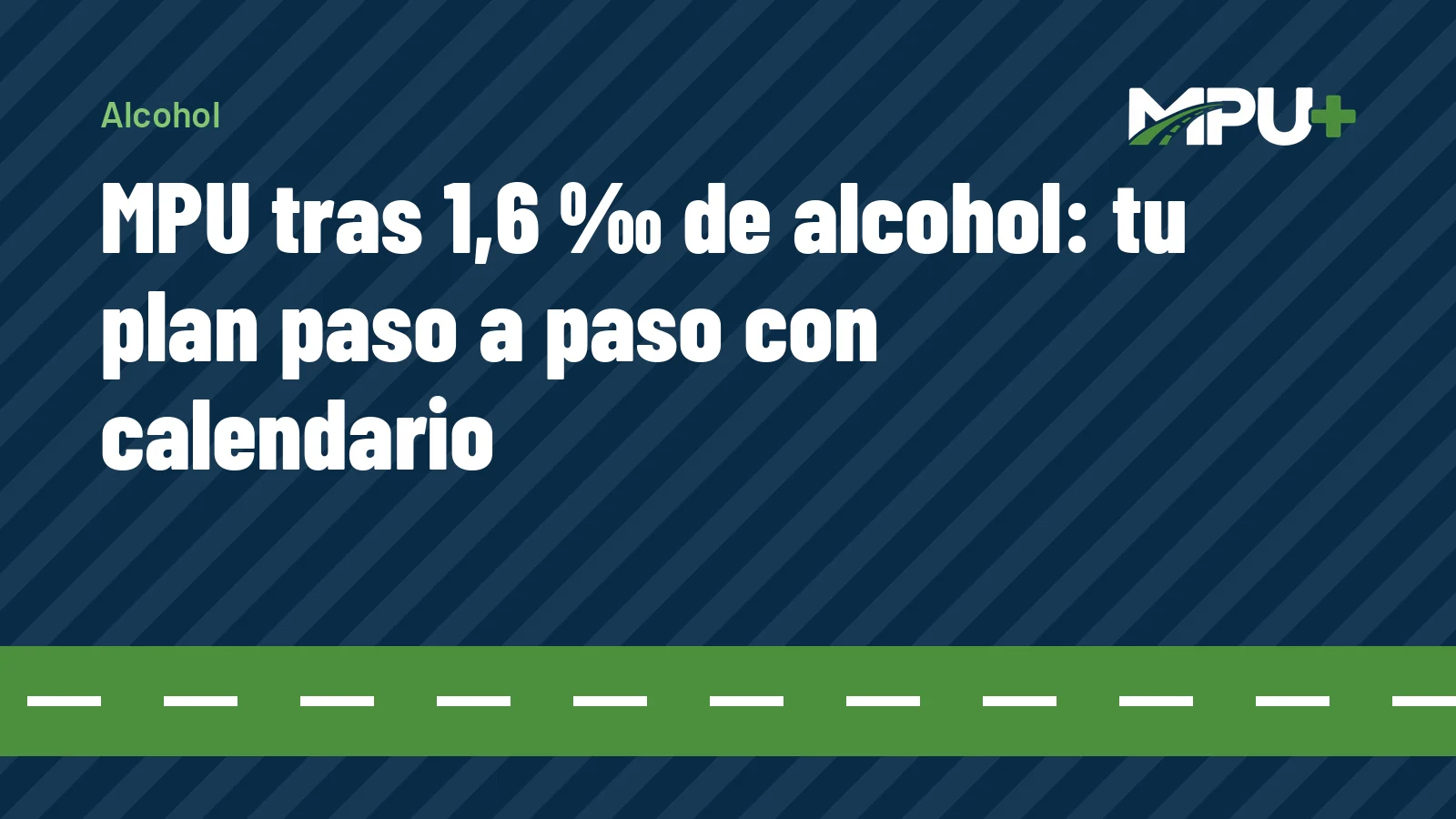 Titelbild: MPU tras 1,6 ‰ de alcohol: tu plan paso a paso con calendario