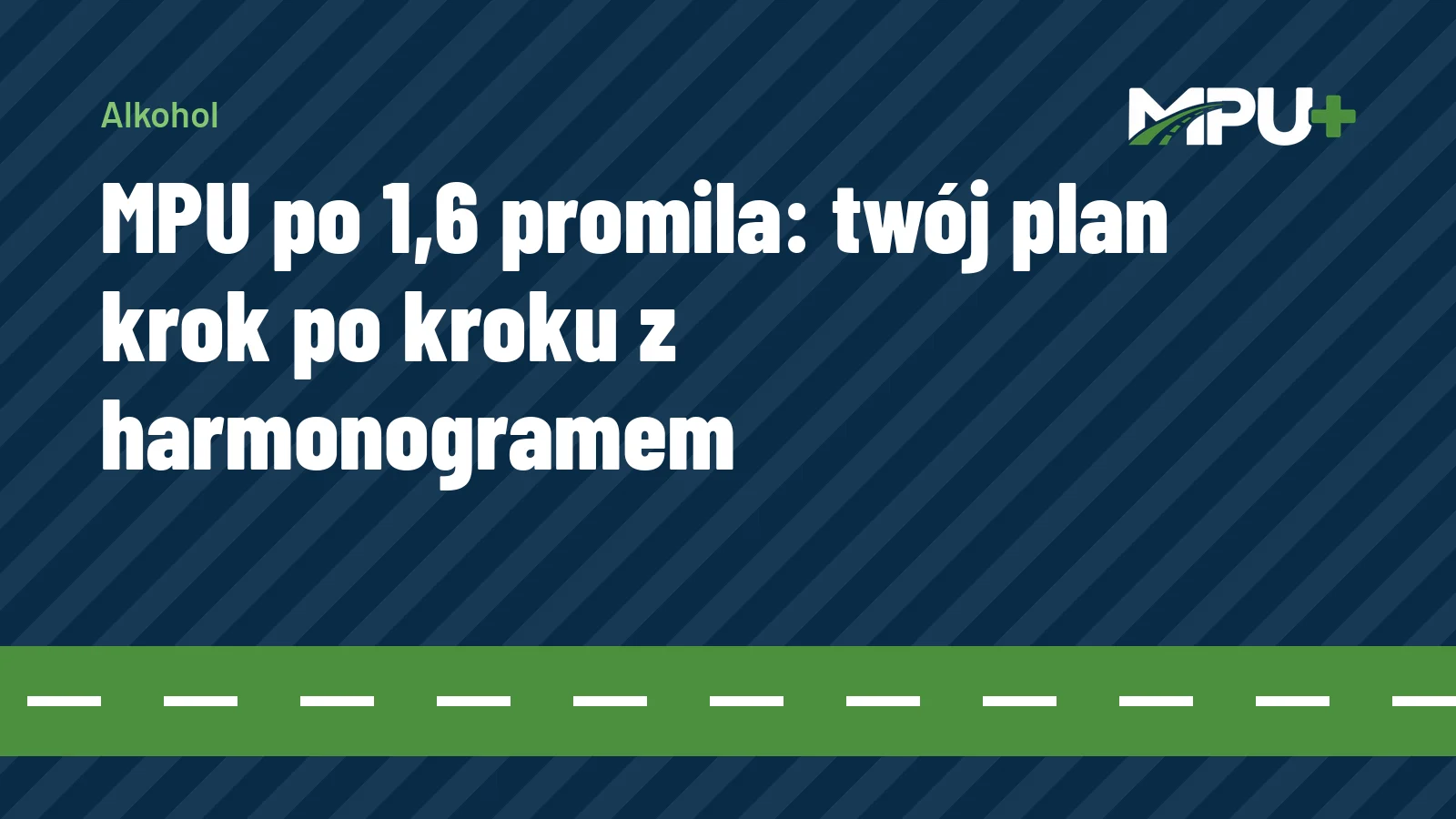 Titelbild: MPU po 1,6 promila: twój plan krok po kroku z harmonogramem