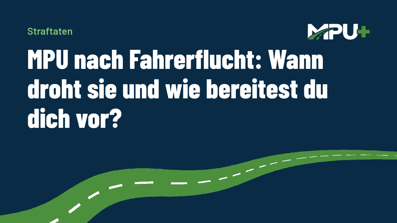 Titelbild: MPU nach Fahrerflucht: Wann droht sie und wie bereitest du dich vor?