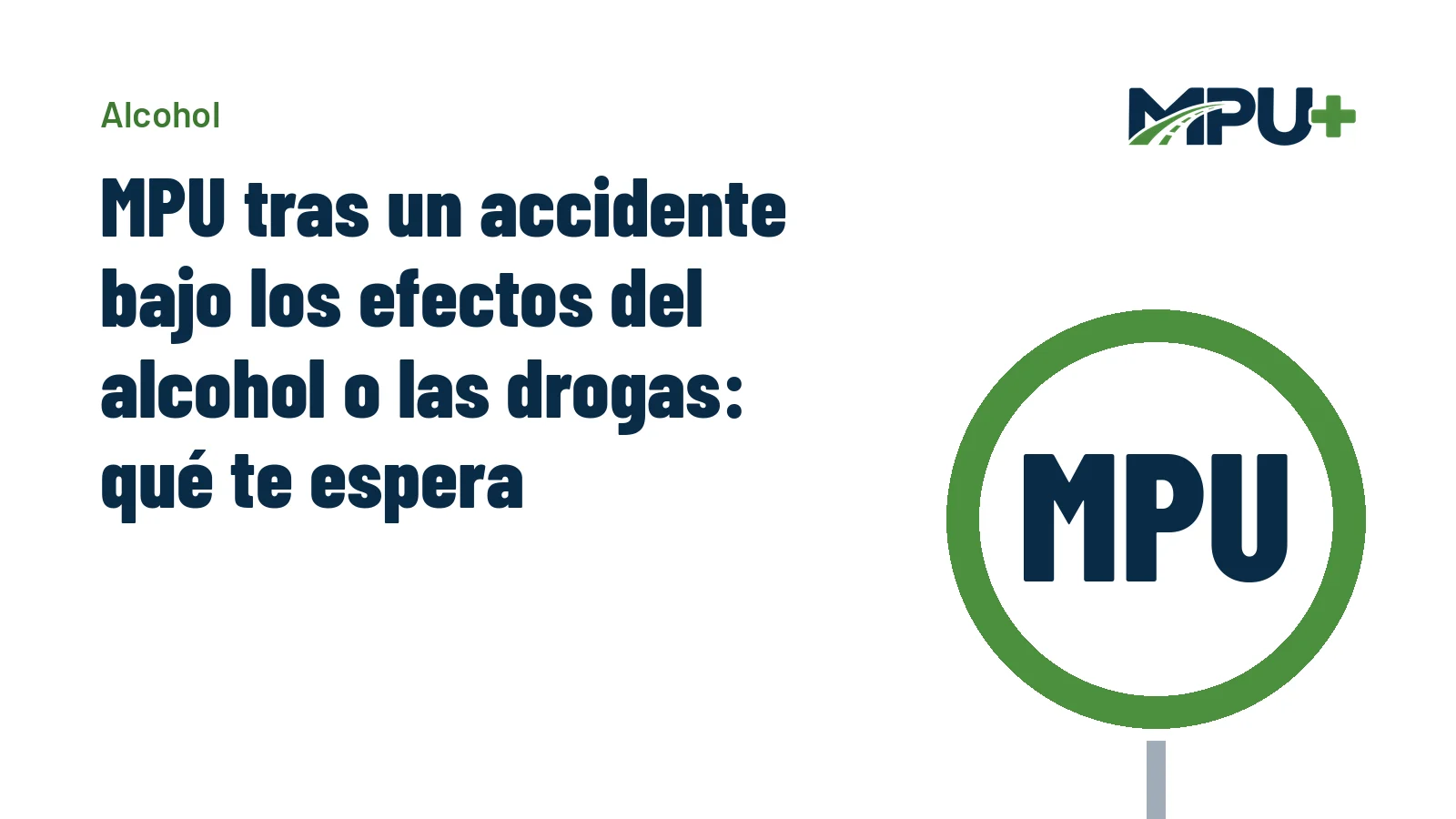 Titelbild: MPU tras un accidente bajo los efectos del alcohol o las drogas: qué te espera