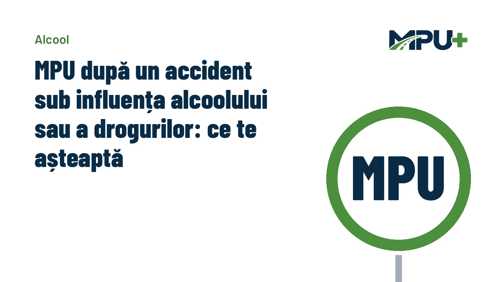 Titelbild: MPU după un accident sub influența alcoolului sau a drogurilor: ce te așteaptă