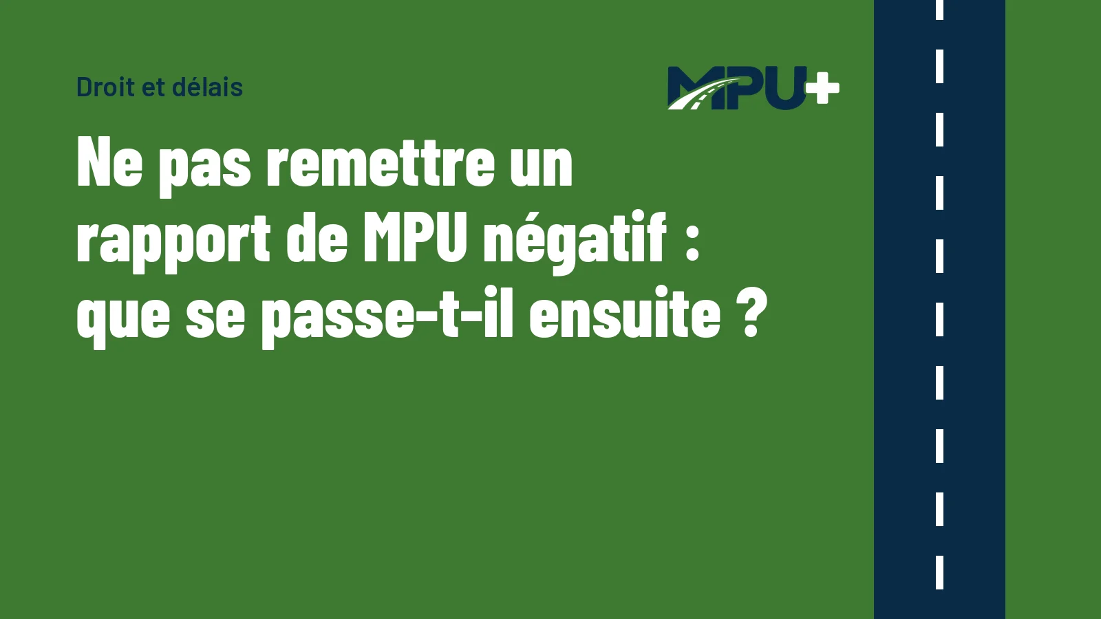 Titelbild: Ne pas remettre un rapport de MPU négatif : que se passe-t-il ensuite ?