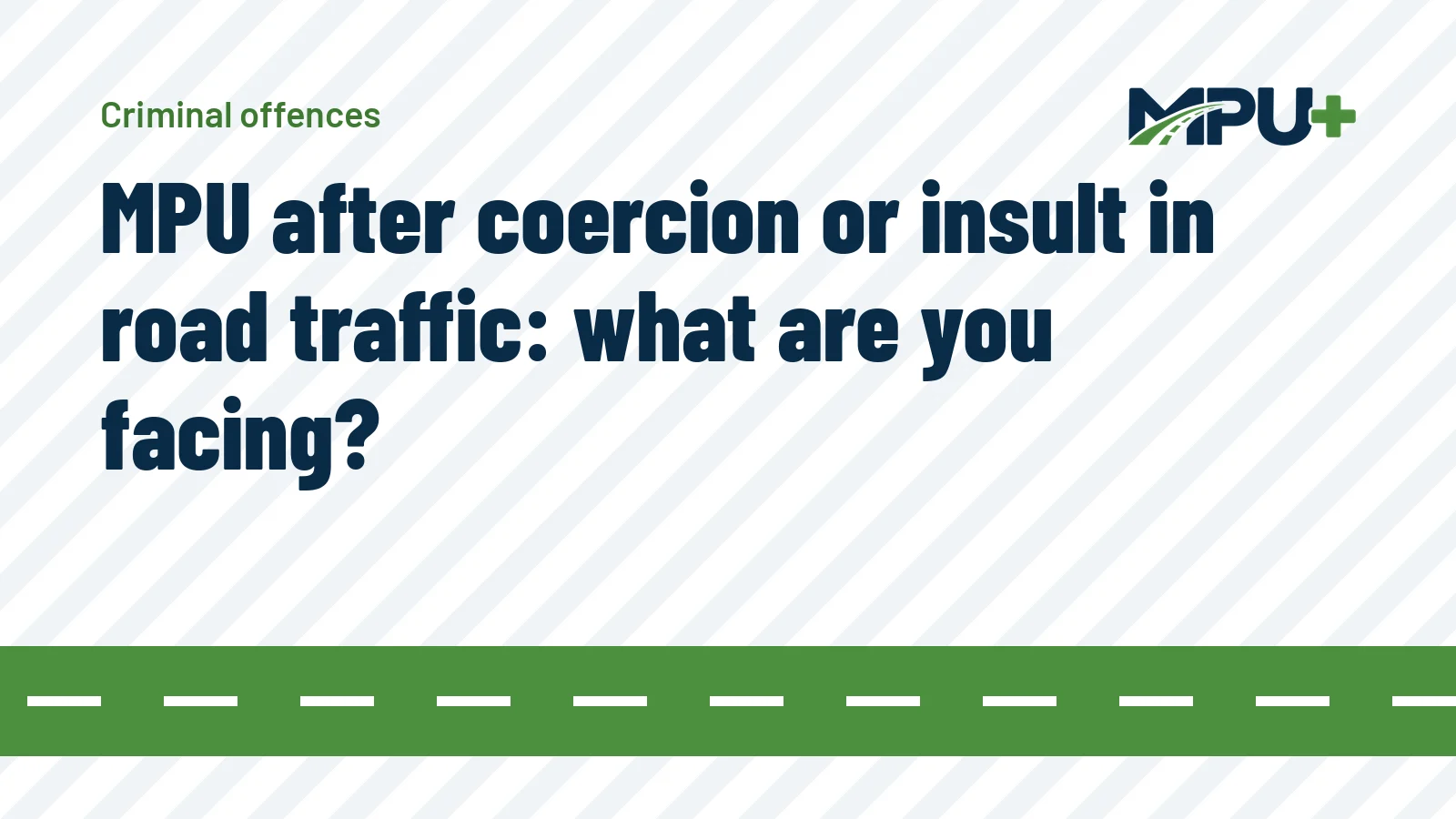 Titelbild: MPU after coercion or insult in road traffic: what are you facing?