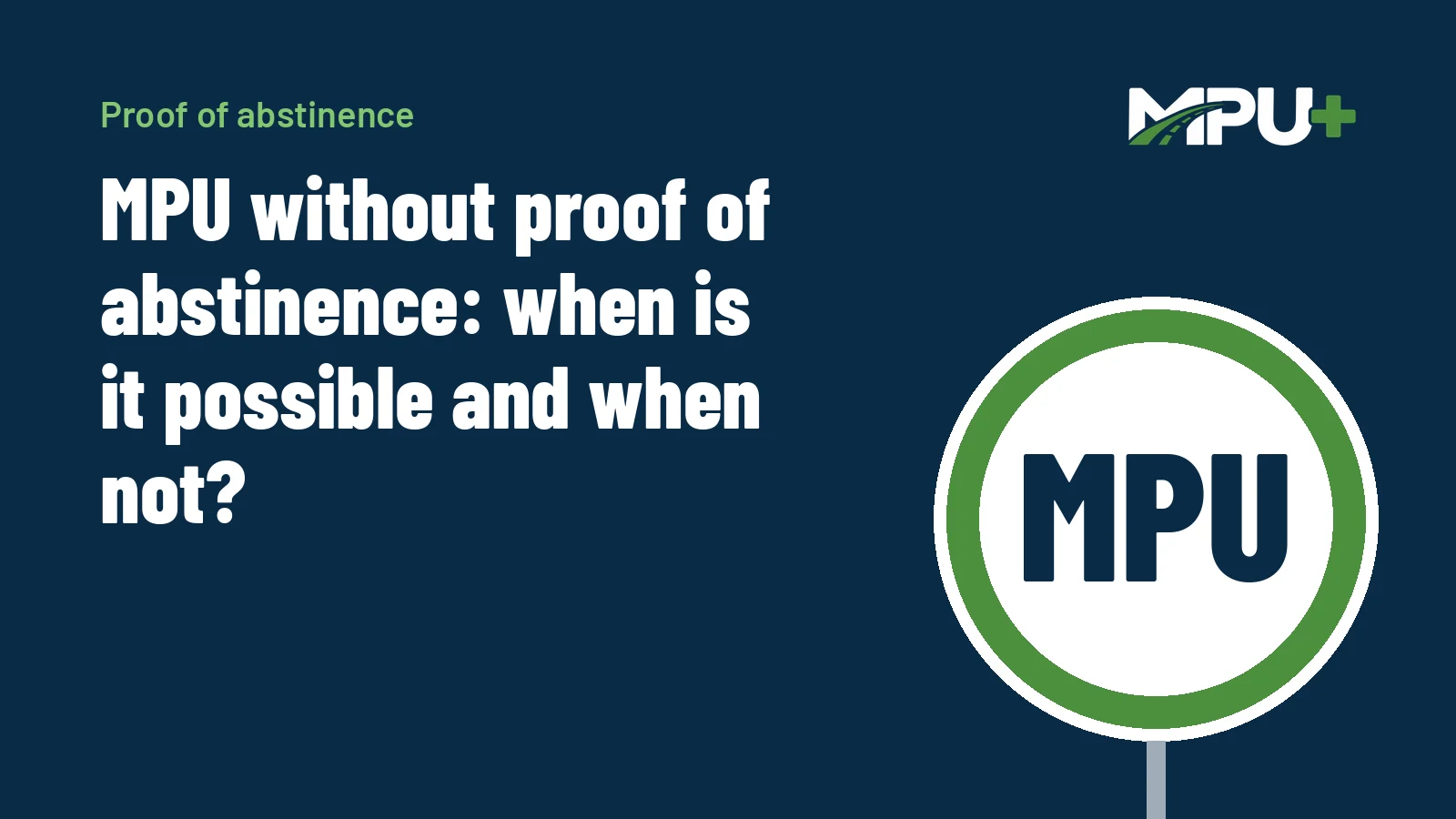 Titelbild: MPU without proof of abstinence: when is it possible and when not?