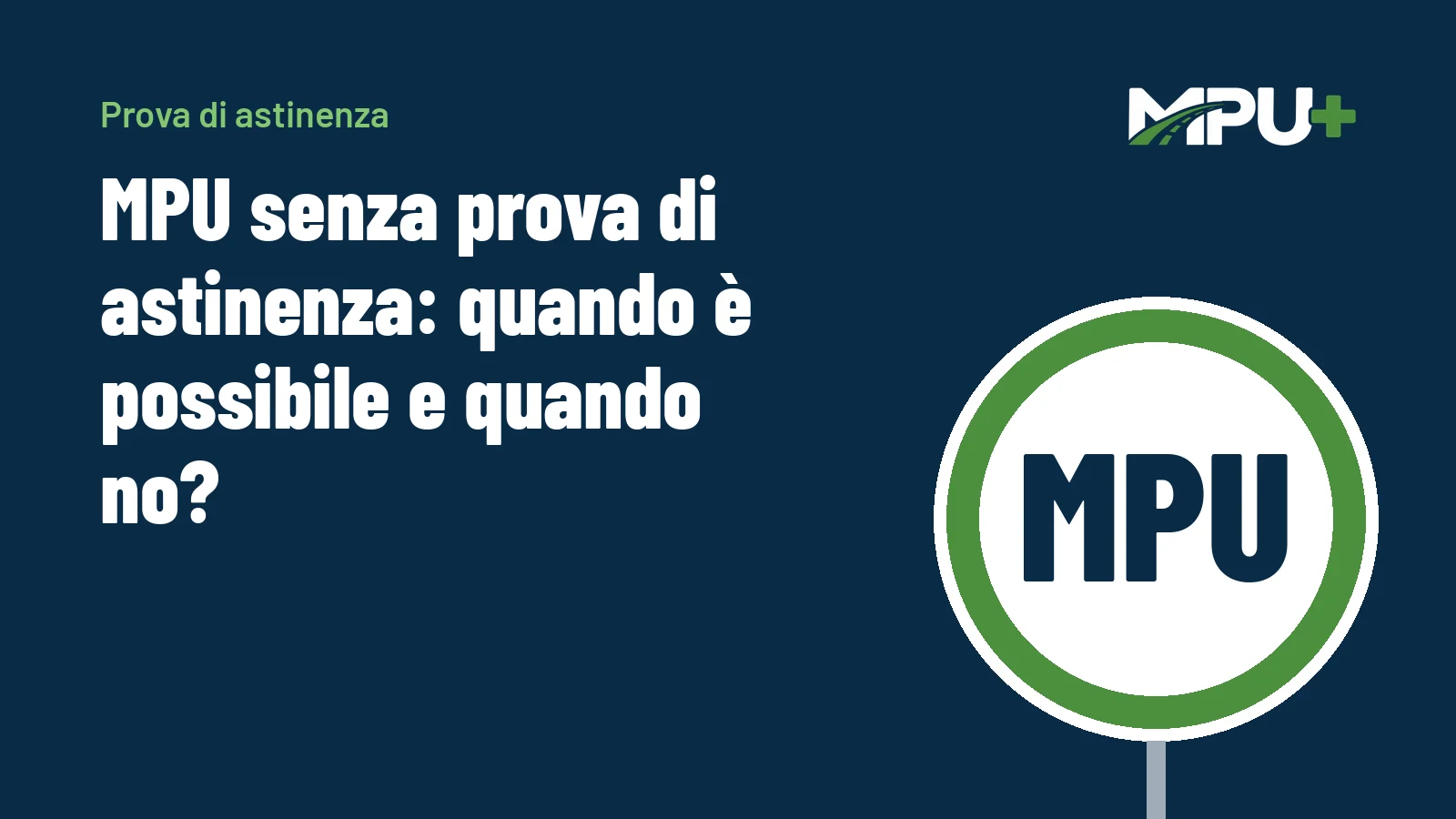 Titelbild: MPU senza prova di astinenza: quando è possibile e quando no?