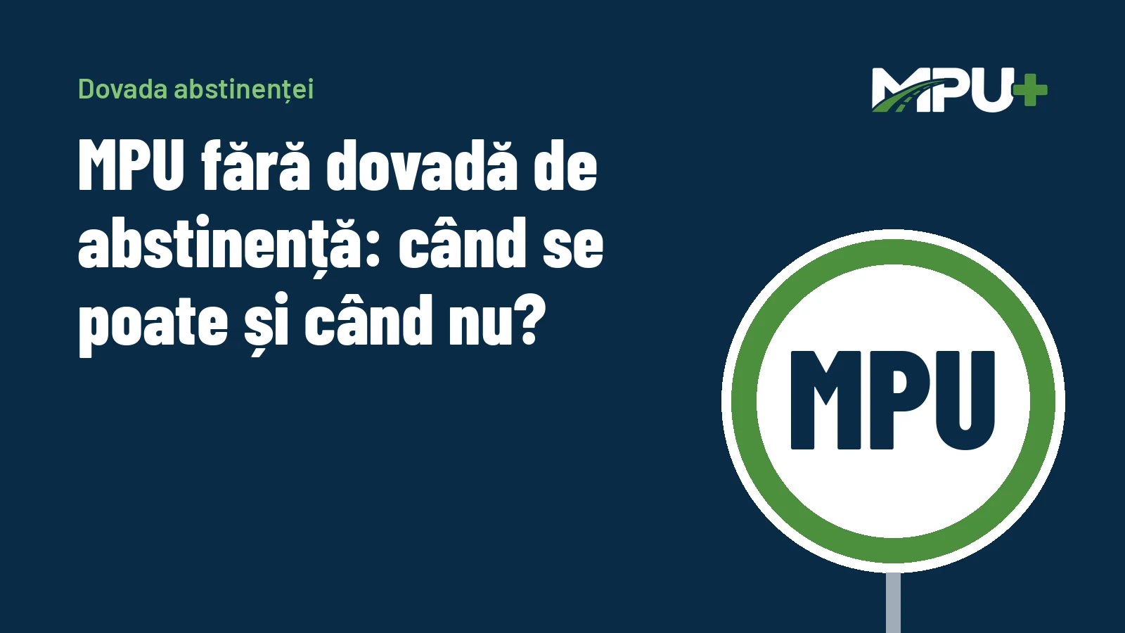 Titelbild: MPU fără dovadă de abstinență: când se poate și când nu?