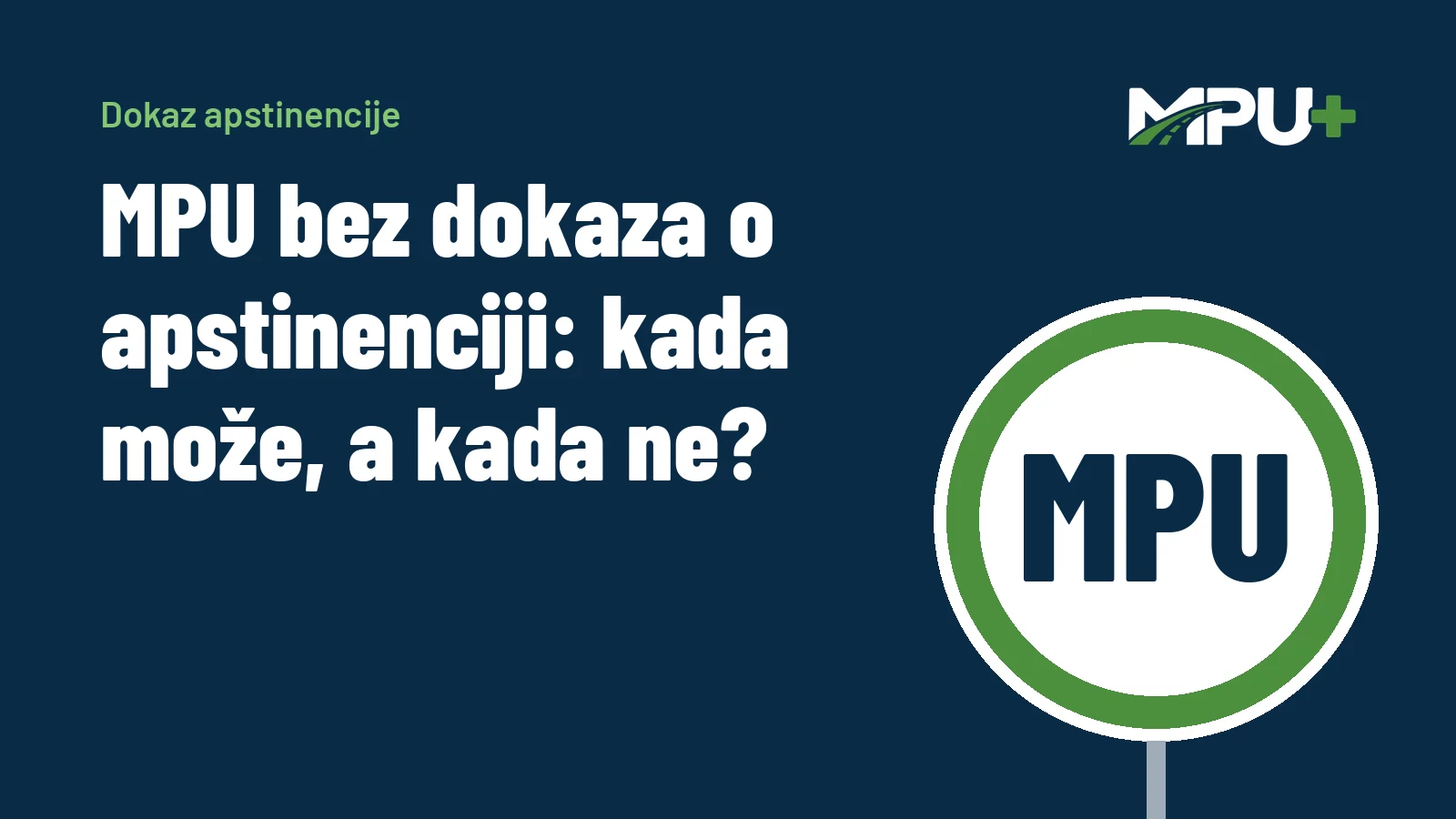 Titelbild: MPU bez dokaza o apstinenciji: kada može, a kada ne?