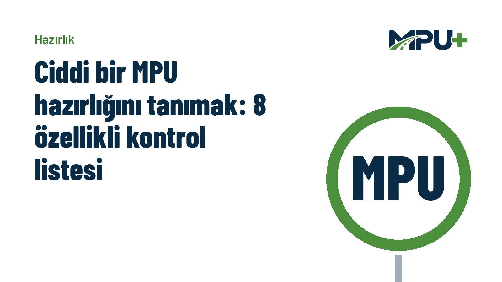 Titelbild: Ciddi bir MPU hazırlığını tanımak: 8 özellikli kontrol listesi