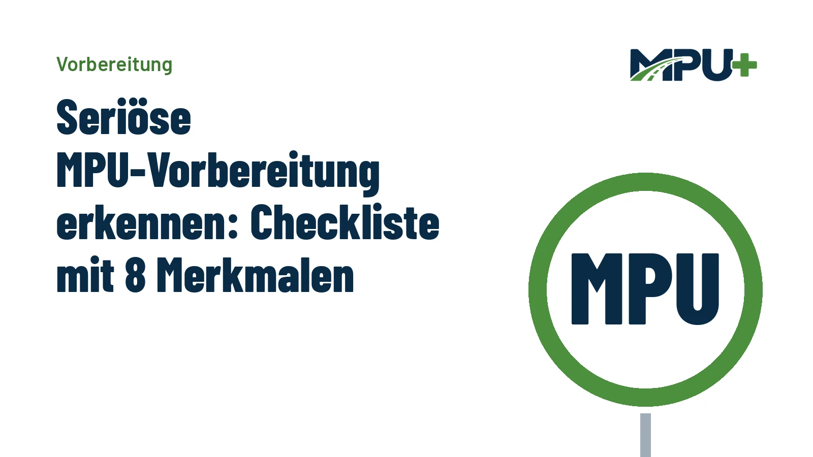Titelbild: Seriöse MPU-Vorbereitung erkennen: Checkliste mit 8 Merkmalen