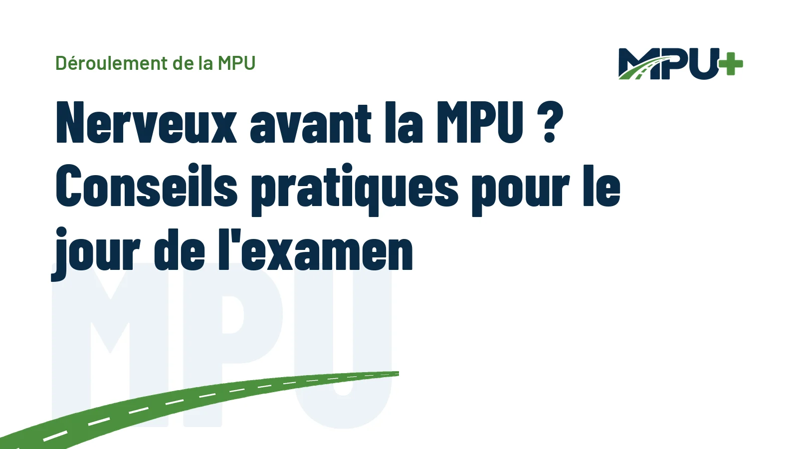 Titelbild: Nerveux avant la MPU ? Conseils pratiques pour le jour de l'examen