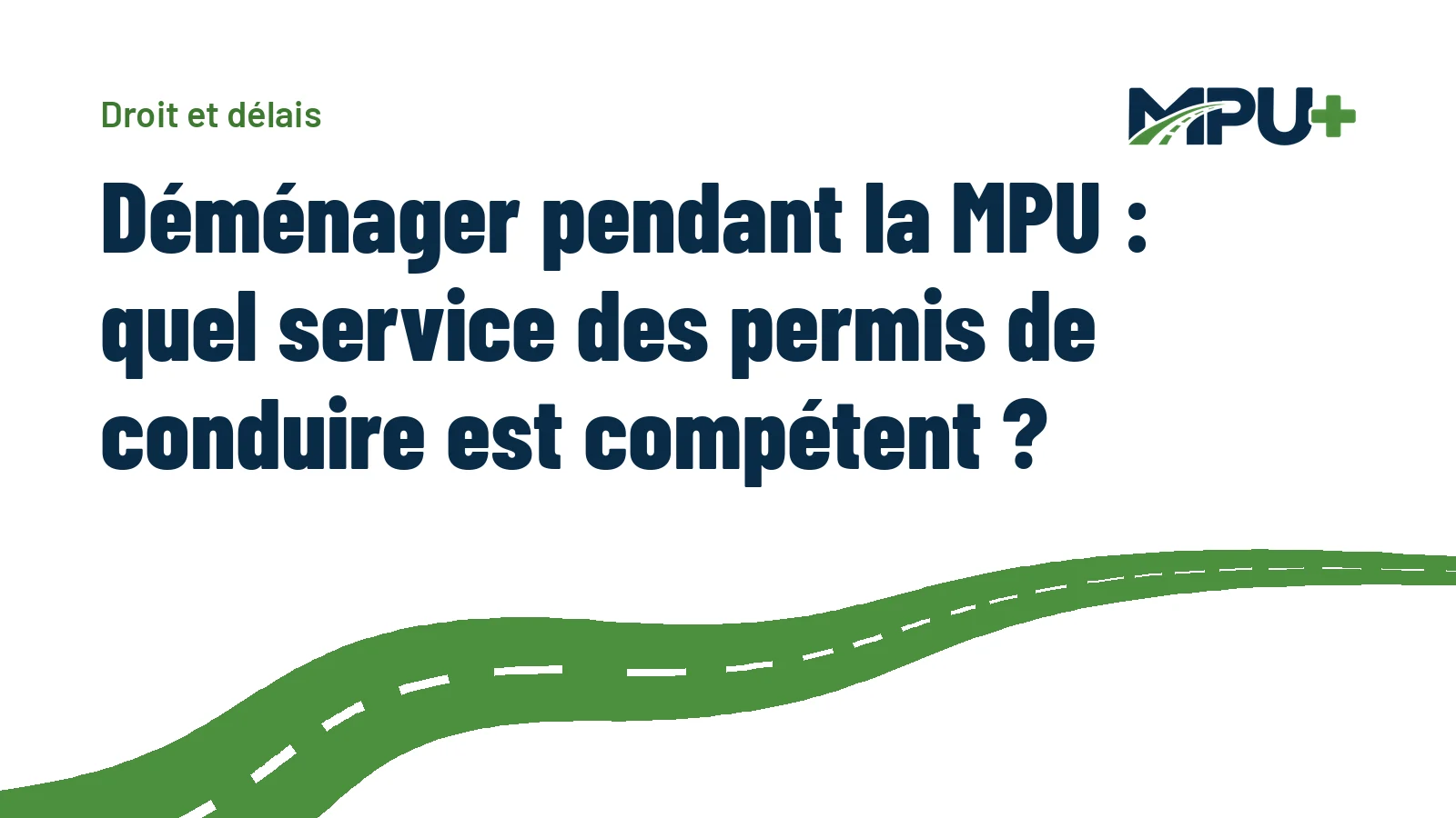 Titelbild: Déménager pendant la MPU : quel service des permis de conduire est compétent ?