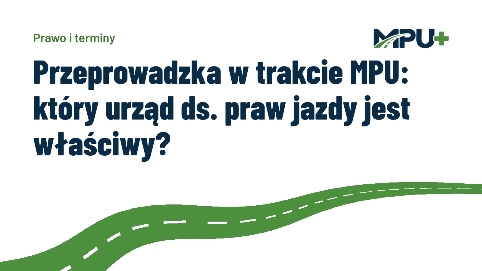 Titelbild: Przeprowadzka w trakcie MPU: który urząd ds. praw jazdy jest właściwy?
