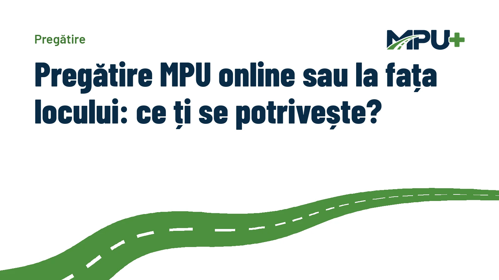Titelbild: Pregătire MPU online sau la fața locului: ce ți se potrivește?