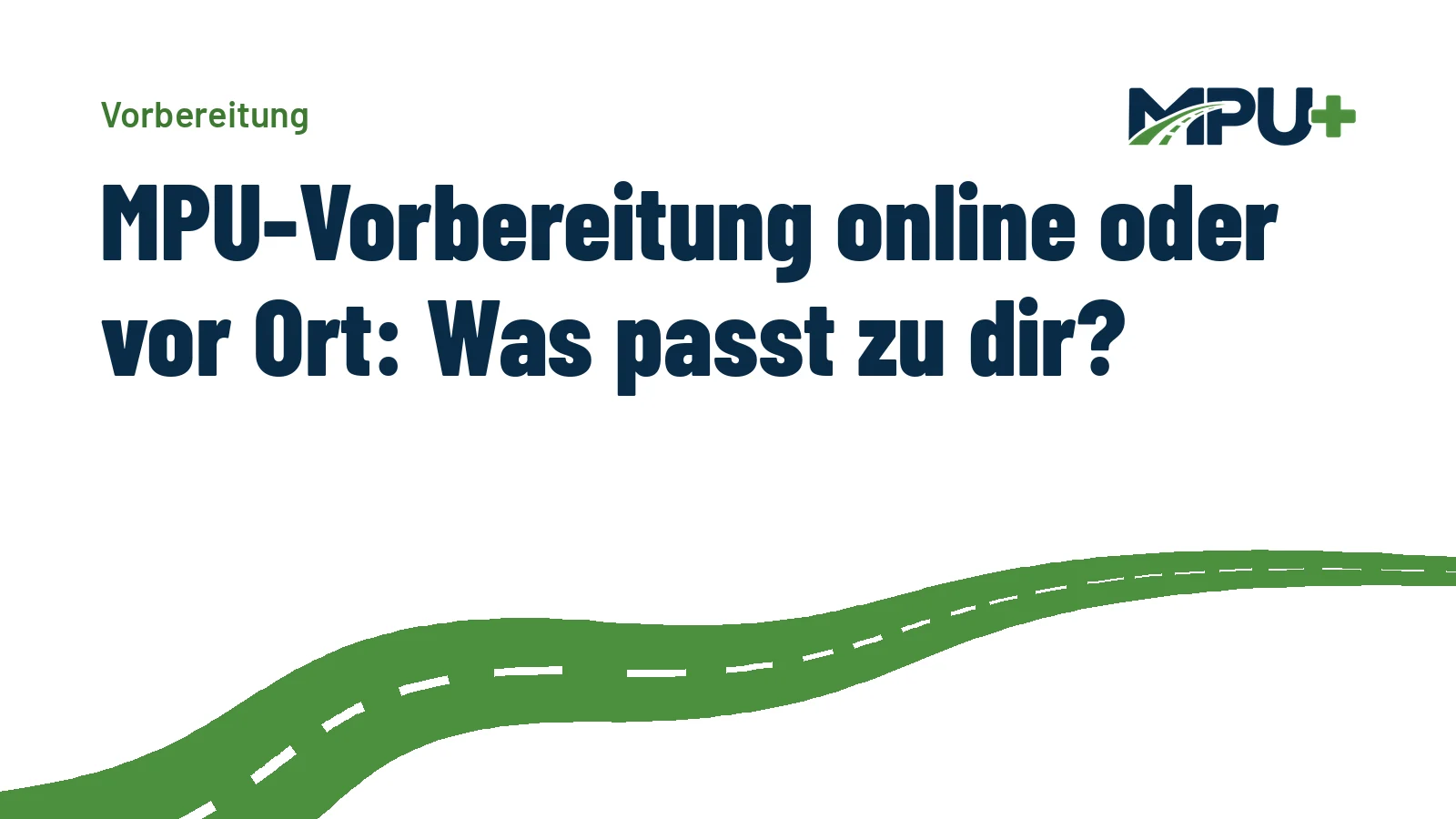 Titelbild: MPU-Vorbereitung online oder vor Ort: Was passt zu dir?