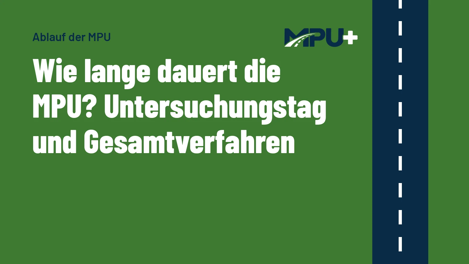 Titelbild: Wie lange dauert die MPU? Untersuchungstag und Gesamtverfahren