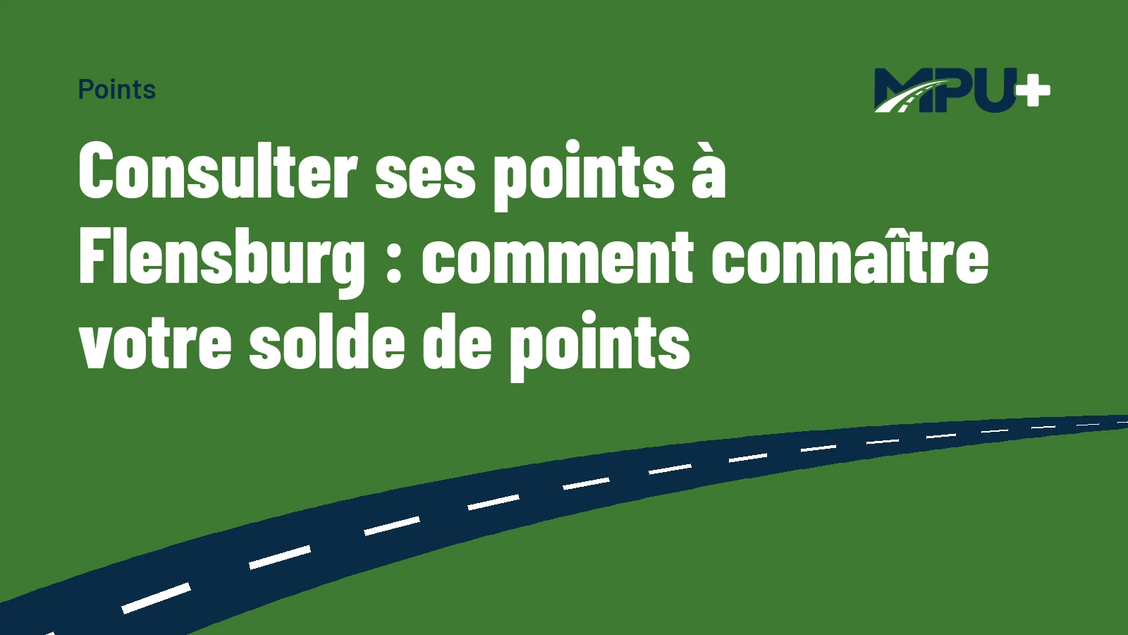 Titelbild: Consulter ses points à Flensburg : comment connaître votre solde de points