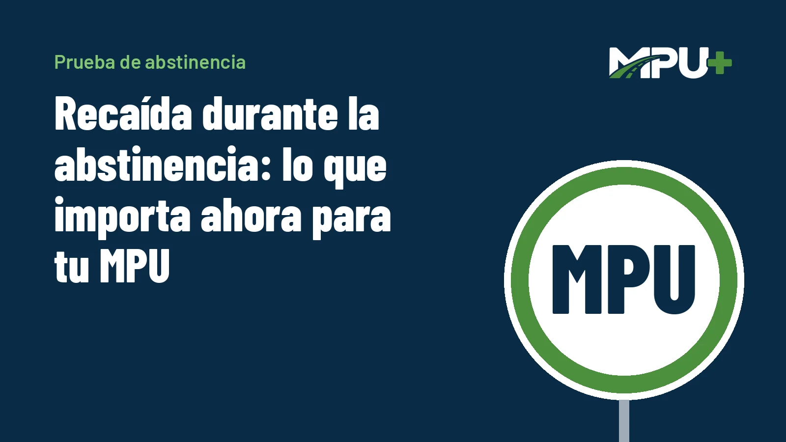 Titelbild: Recaída durante la abstinencia: lo que importa ahora para tu MPU
