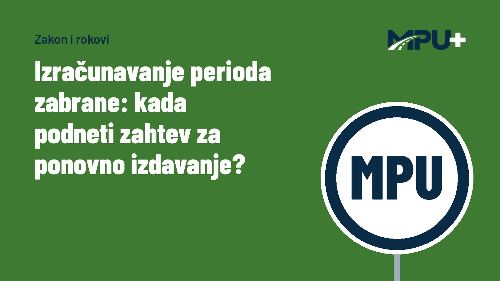 Titelbild: Izračunavanje perioda zabrane: kada podneti zahtev za ponovno izdavanje?