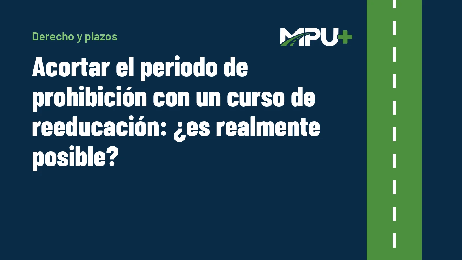 Titelbild: Acortar el periodo de prohibición con un curso de reeducación: ¿es realmente posible?