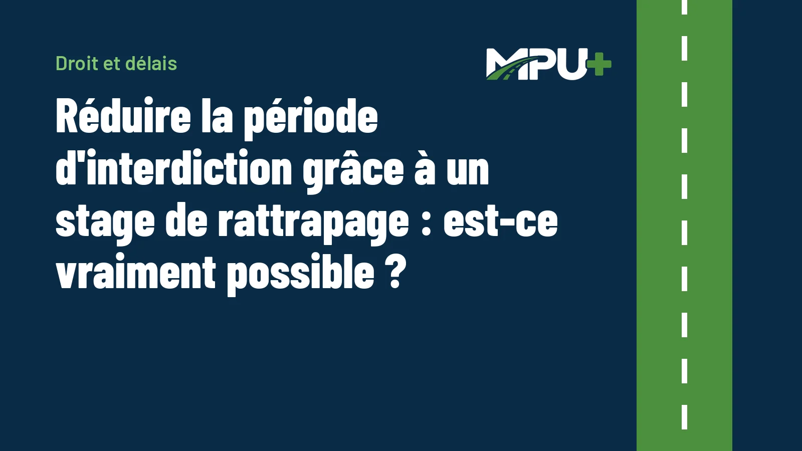 Titelbild: Réduire la période d'interdiction grâce à un stage de rattrapage : est-ce vraiment possible ?