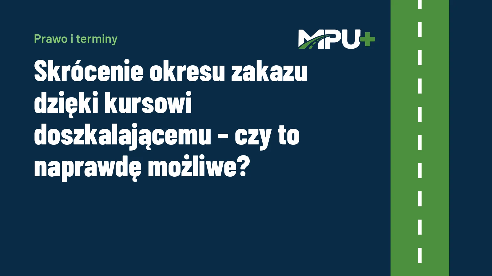 Titelbild: Skrócenie okresu zakazu dzięki kursowi doszkalającemu – czy to naprawdę możliwe?