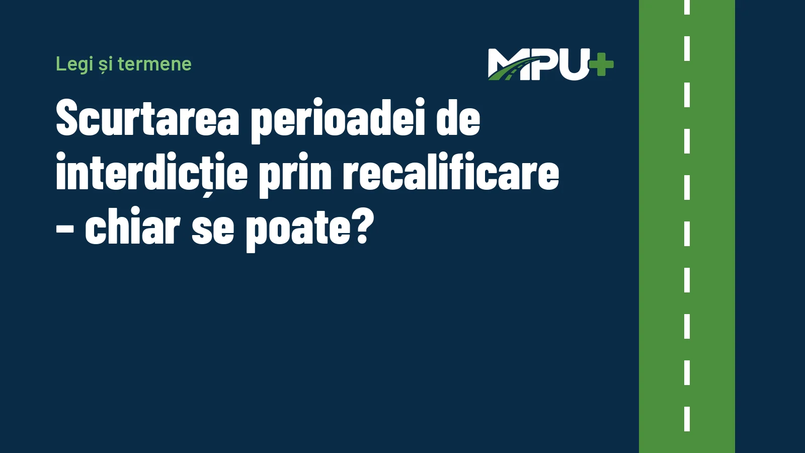 Titelbild: Scurtarea perioadei de interdicție prin recalificare – chiar se poate?