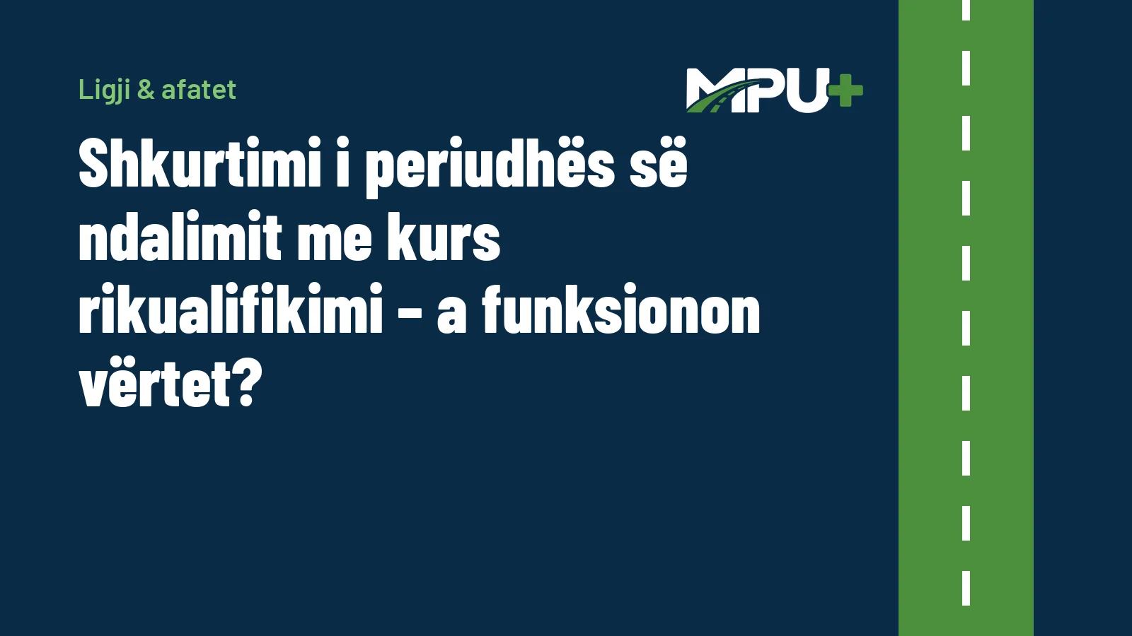 Titelbild: Shkurtimi i periudhës së ndalimit me kurs rikualifikimi – a funksionon vërtet?
