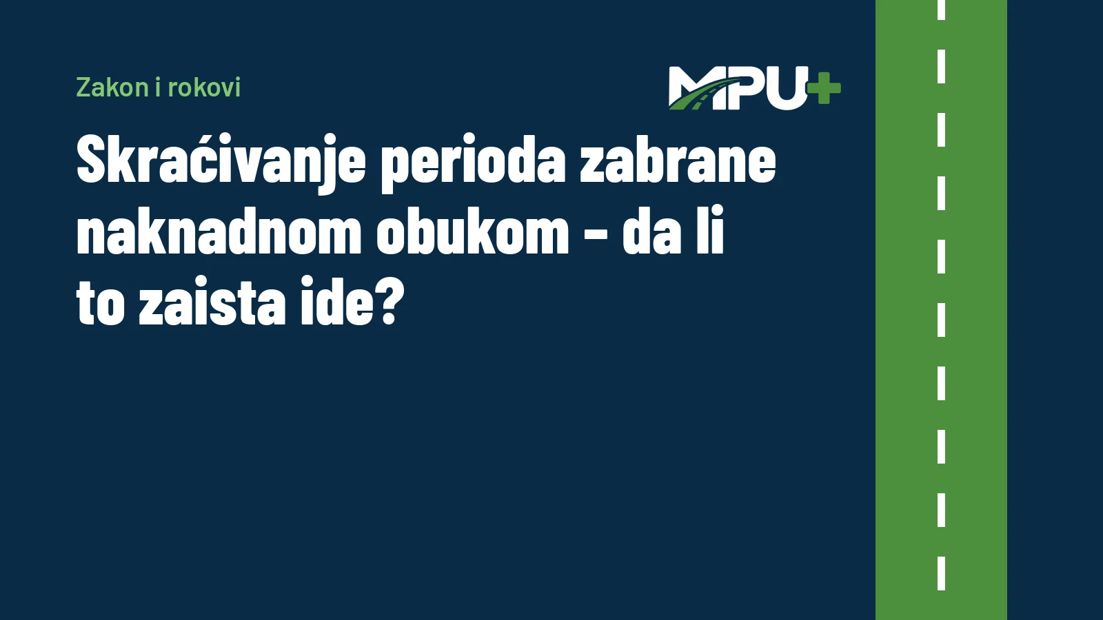 Titelbild: Skraćivanje perioda zabrane naknadnom obukom – da li to zaista ide?
